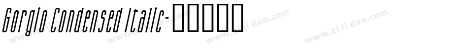 Gorgio Condensed Italic字体转换